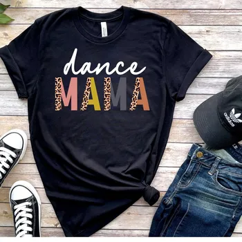 Футболка Dance Mom для Дня Матери, Футболка Dance mama С коротким рукавом, Подарки Для мамы, Танцевальные Топы С коротким рукавом, Футболки с Круглым вырезом, 100% cctton Harajuku
